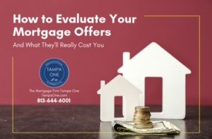 How To Evaluate Mortgage Offers